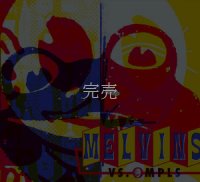 Melvins VS. Minneapolis V 2.0 - セカンド レギュラーエディション